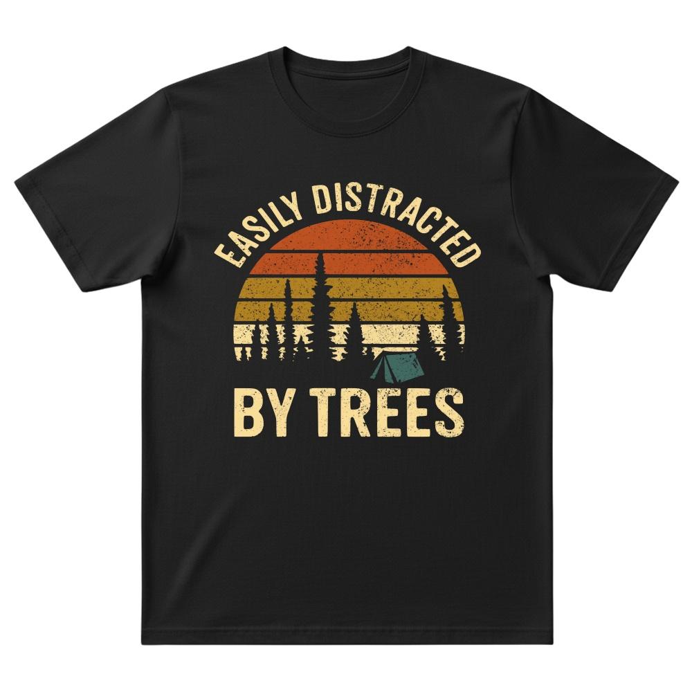 Easily Distracted By Trees T-Shirt
