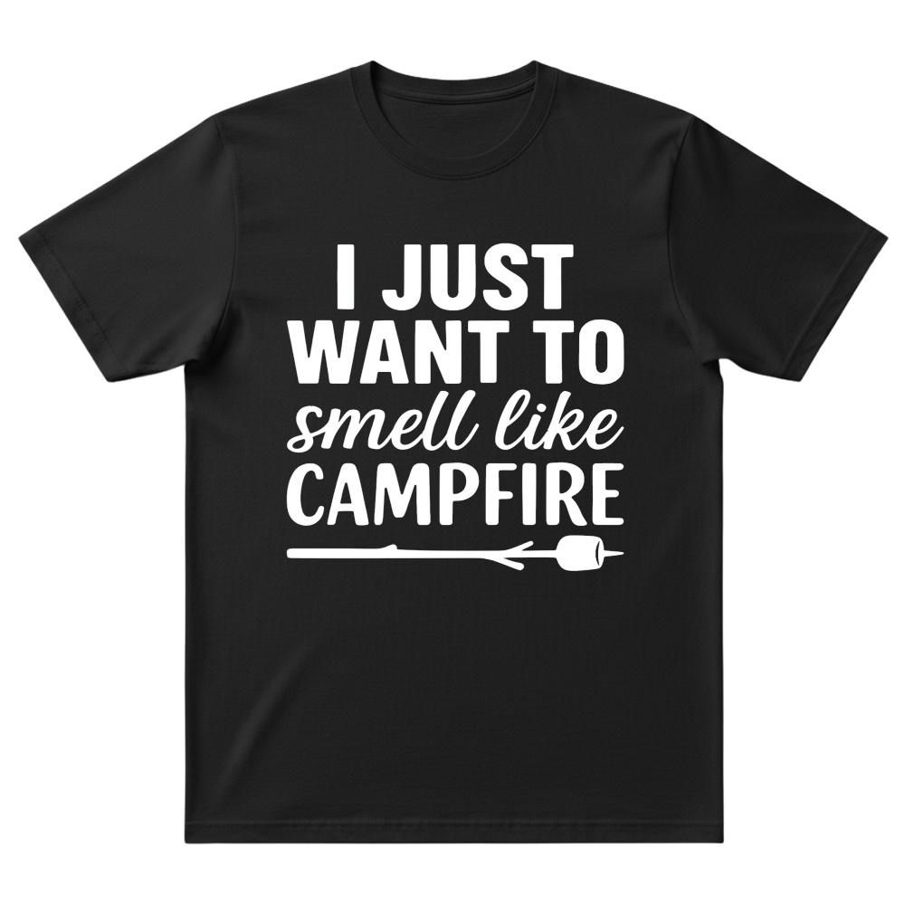 I Just Want To Smell Like Campfire T-Shirt
