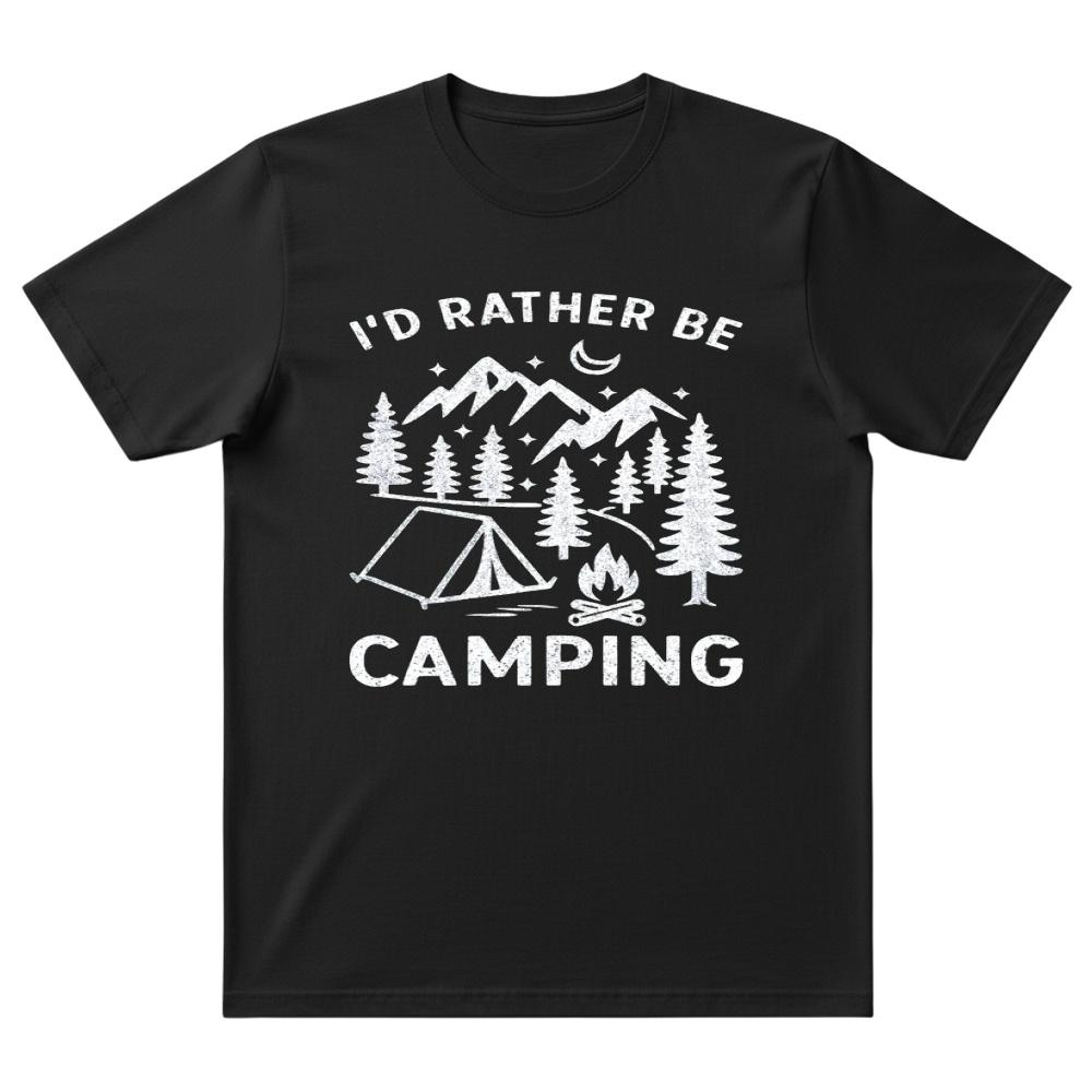 I’d Rather Be Camping T-Shirt