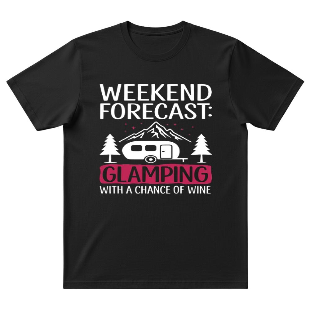 Weekend Forecast Glamping T-Shirt