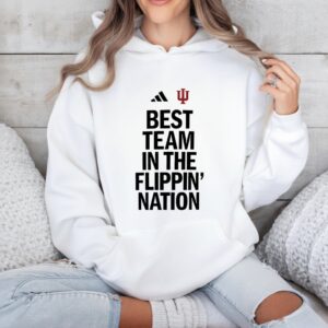 Indiana Hoosiers Best Team in the Flippin Nation_Hoodie
